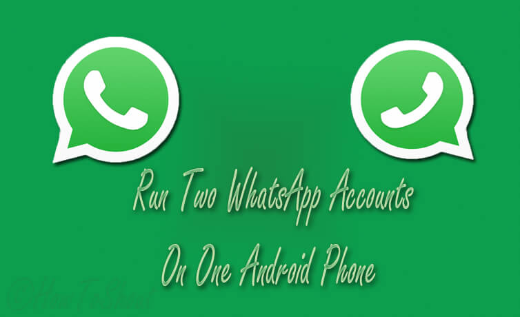 Run 2 WhatsApp Accounts