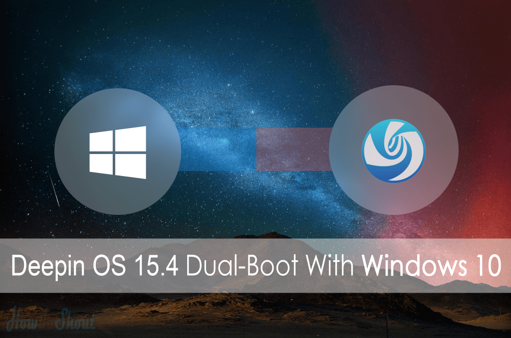 Deepin OS 15.4 dual boot with windows 10
