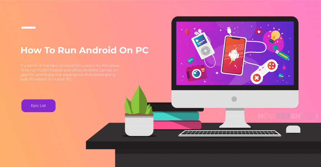 Best Android Emulator for Windows 10 PC